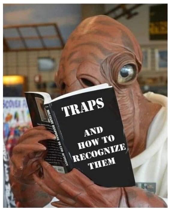 There's a lot of different kinds of traps